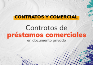 Contratos de Préstamos Comerciales en documento privado