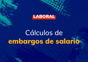 Cálculos de embargos de salario
