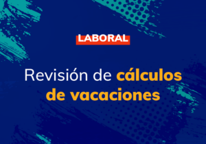 Revisión de cálculos de vacaciones