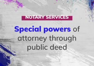 Special Powers of Attorney in public deed